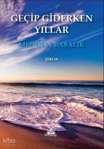 Geçip Giderken Yıllar - Şiirler