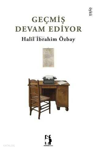 Geçmiş Devam Ediyor