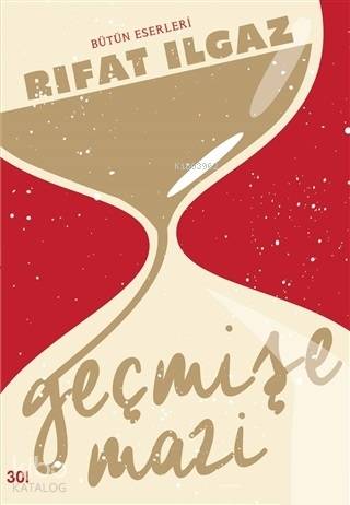 Geçmişe Mazi | Rıfat Ilgaz | Çınar Yayınları