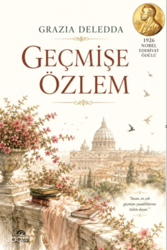 Geçmişe Özlem | Grazia Deledda | Sarmal Kitabevi