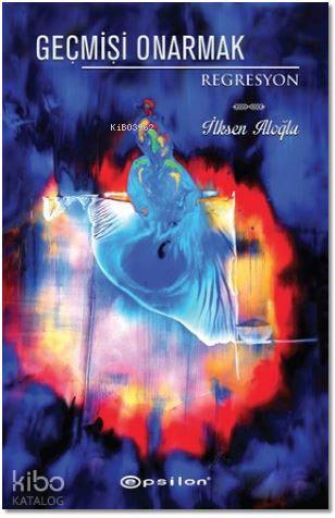 Geçmişi Onarmak; Regresyon