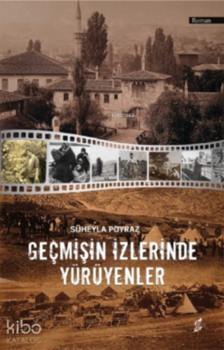 Geçmişin İzlerinde Yürüyenler