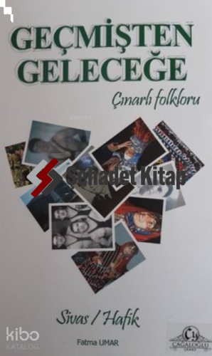 Geçmişten Geleceğe Çınarlı Folkloru