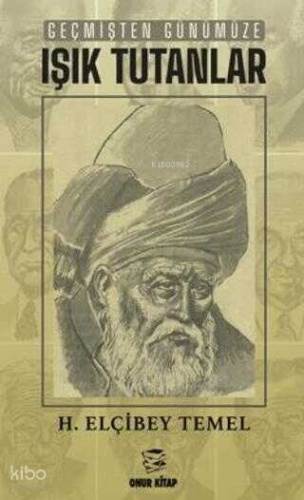 Geçmişten Günümüze Işık Tutanlar