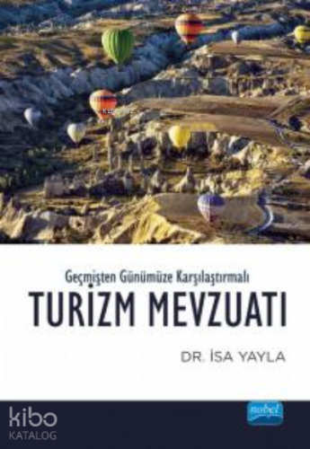Geçmişten Günümüze Karşılaştırmalı; Turizm Mevzualtı | İsa Yayla | Nob