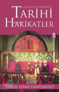 Geçmişten Günümüze Tarihi Hakikatler