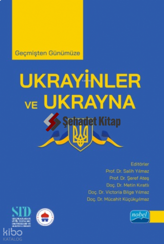 Geçmişten Günümüze Ukrayinler ve Ukrayna