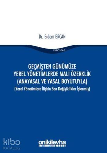Geçmişten Günümüze Yerel Yönetimlerde Mali Özerklik