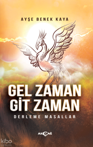 Gel Zaman Git Zaman;Derleme Masallar