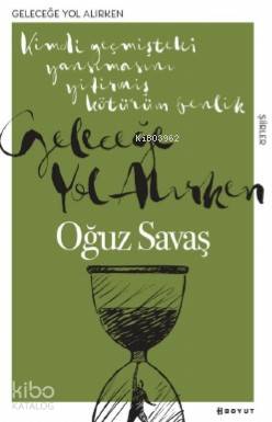 Geleceğe Yol Alırken; Kimdi Yansımasını Yitirmiş Kötürüm Benlik..