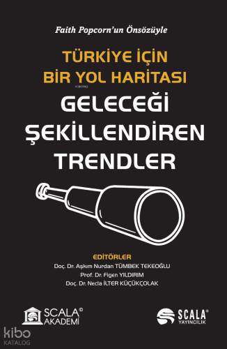 Geleceği Şekillendiren Trendler;Faith Popcorn’un Önsözüyle | Aşkım Nur