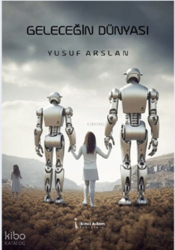 Geleceğin Dünyası