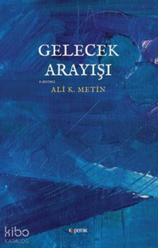 Gelecek Arayışı