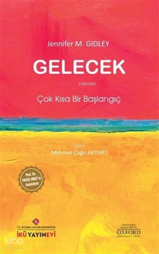 Gelecek: Çok Kısa Bir Başlangıç