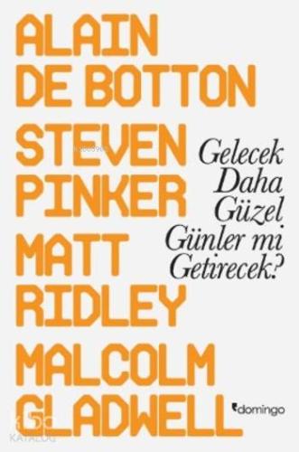 Gelecek Daha Güzel Günler mi Getirecek ?