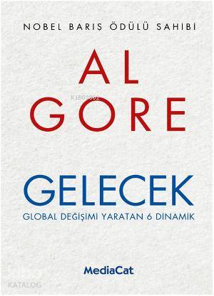 Gelecek; Global Değişimi Yaratan 6 Dinamik