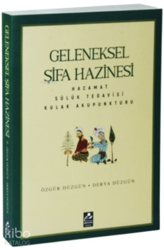 Geleneksel Şifa Hazinesi;Hacamat-Sülük Tedavisi-Kulak Akupunkturu