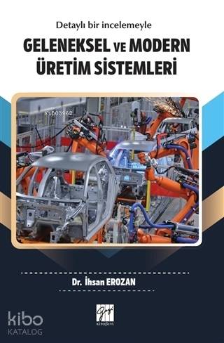 Geleneksel ve Modern Üretim Sistemleri