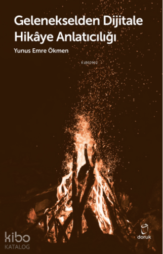 Gelenekselden Dijitale Hikâye Anlatıcılığı