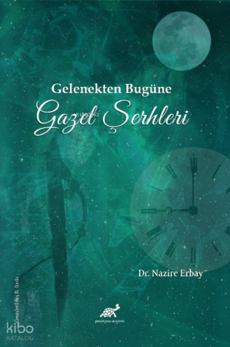 Gelenekten Bugüne Gazel Şerhleri