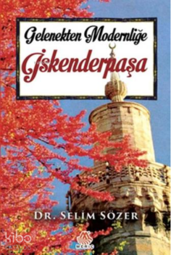 Gelenekten Modernliğe İskenderpaşa