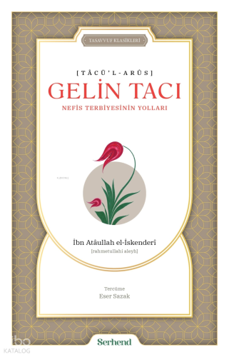 Gelin Tacı - Nefis Terbiyesinin Yolları