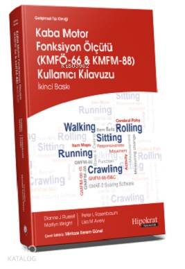 Gelişimsel Tıp Kliniği Kaba Motor Fonksiyon Ölçütü KMFÖ-66 ve KMFM-88 Kullanıcı Klavuzu