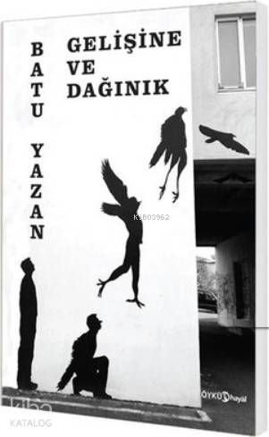 Gelişine ve Dağınık