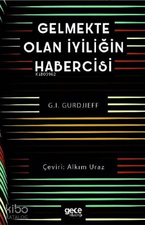 Gelmekte Olan İyiliğin Habercisi