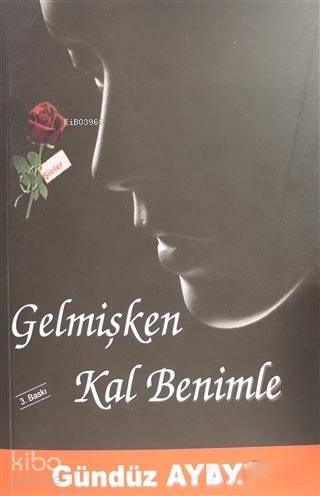 Gelmişken Kal Benimle