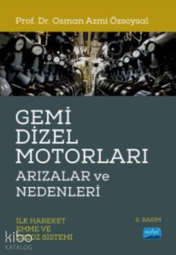Gemi  Dizel Motorları Arızalar ve Nedenleri (İlk Hareket, Emme ve Egzoz Sistemi)