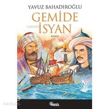 Gemide İsyan | Yavuz Bahadıroğlu | Nesil Yayınları
