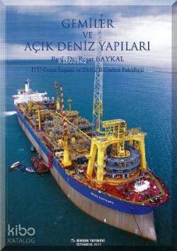 Gemiler ve Açık Deniz Yapıları; İTÜ Gemi İnşaatı ve Deniz Bilimleri Fa