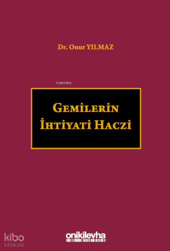 Gemilerin İhtiyati Haczi