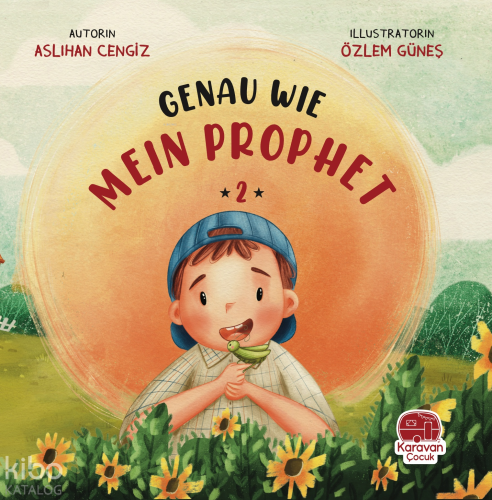 Genau Wie Mein Prophet 2 | Aslıhan Cengiz | Karavan Çocuk Yayınları