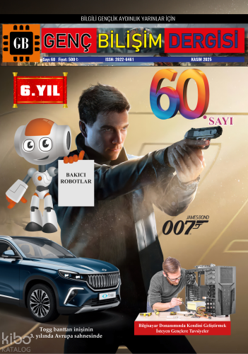 Genç Bilişim Dergisi Kasım 2025 Sayı 60 (Tamamı Renkli)
