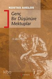 Genç Bir Düşünüre Mektuplar