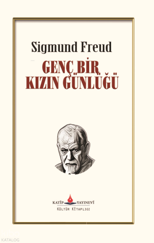Genç Bir Kızın Günlüğü | Sigmund Freud | Katip Yayınevi