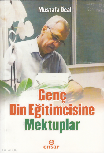 Genç Din Eğitimcisine Mektuplar