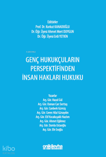 Genç Hukukçuların Perspektifinden İnsan Hakları Hukuku