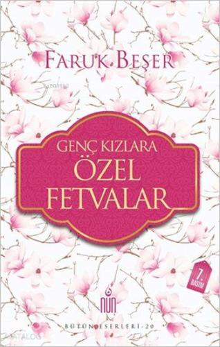 Genç Kızlara Özel Fetvalar; Bütün Eserleri - 20 | Faruk Beşer | Nun Ya