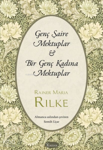 Genç Şaire Mektuplar - Bir Genç Kadına Mektuplar - Bez Ciltli