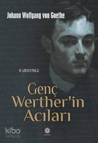 Genç Werther'in Acıları | Johann Wolfgang Von Goethe | Nilüfer Yayıncı