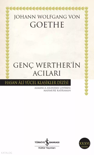 Genç Werther'in Acıları | Johann Wolfgang Von Goethe | Türkiye İş Bank