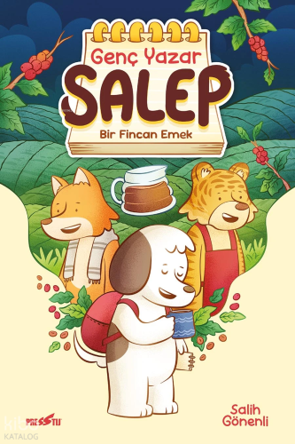 Genç Yazar Salep: Bir Fincan Emek | Salih Gönenli | Presstij