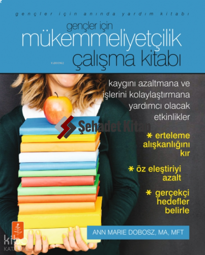 Gençler İçin Mükemmeliyetçilik - Çalışma Kitabı