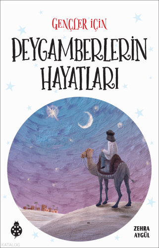 Gençler İçin Peygamberlerin Hayatları | Zehra Aygül | Uğurböceği Yayın