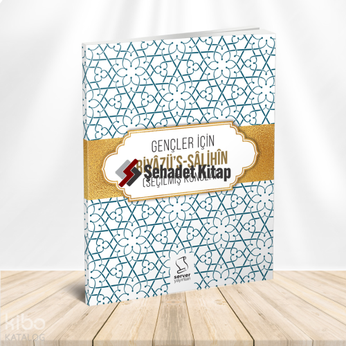Gençler İçin Riyâzü's Sâlihîn;Seçilmiş Konular