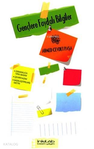 Gençlere Faydalı Bilgiler | Ahmet Cevdet Paşa | İnkılâb Yayınları