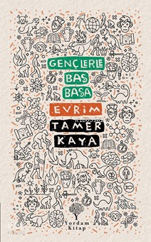 Gençlerle Baş Başa: Evrim | Tamer Kaya | Zeplin Kitap